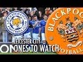 Ones To Watch - Leicester City