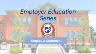 Employer Education Series: Employer Statement