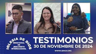 Testimonios 30 de noviembre de 2024 - Iglesia de Dios Ministerial de Jesucristo Internacional