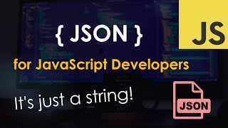 JSON for JavaScript Developers | Tutorial