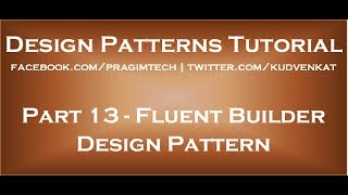 Fluent Builder Design Pattern