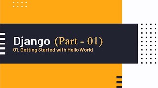Hello World in Django | Django tutorial for beginners - 01