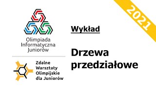 ZWOJ 2021: Drzewa przedziałowe