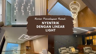 REVIEW RUMAH NYENTRIK DENGAN LAMPU LINEAR DISETIAP RUANGAN!! KEREN DAN NYAMAN BANGET GUYSSS!!!