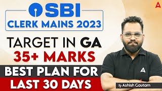 SBI Clerk Mains 2023 l Best Strategy for Last 30 Days | By Ashish Gautam
