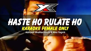 Hasate Ho Rulate Ho Karaoke ( Female Only ) | Yeh Teraa Ghar Yeh Meraa Ghar | Alka Yagnik, Abhijeet