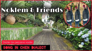 Song In Chen Dialect|Noklem \u0026 Friends