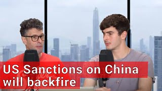 US Sanctions on China will Backfire