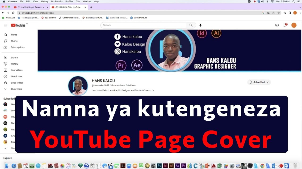 Namna Ya Kutengeneza Youtube Channel Cover Page Youtube