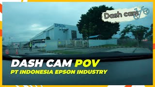 DASHCAM POV LIPPO CIKARANG - PT INDONESIA EPSON INDUSTRY | KAWASAN INDUSTRI EJIP | DASHCAM INDONESIA