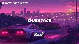 Guè - GUERSACE (Testo/Lyrics)