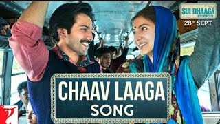 Chaav laaga song talking tom version  |Sui dhaga -made in India|