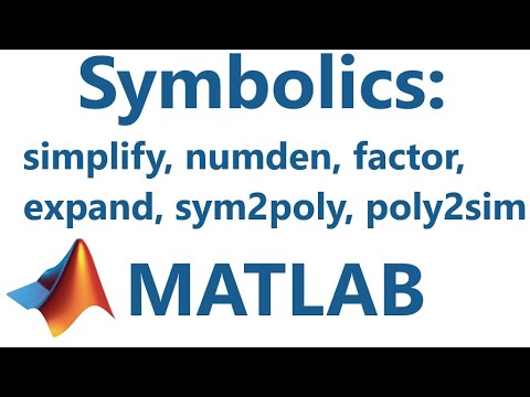Matlab Symbolics Simplify Numden Factor Expand Sym2poly