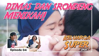 KELUARGA SUPER EPS. 04 - CINTA TERLARANG!!!