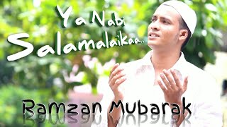 Ramzan ul Mubarak Naat Sharif || Ya Nabi Salam Alayka Cover Video