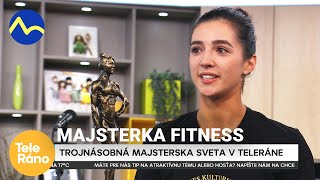 Majsterka sveta vo fitness | Teleráno