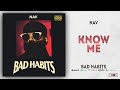 NAV - Know Me (Bad Habits)