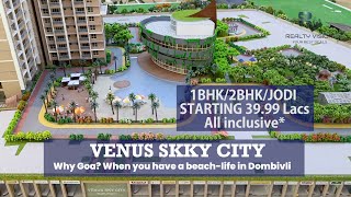 Venus Skky City | Dombivli | 1BHK/ 2BHK Sample Flat | Full Information | Call 8169511495