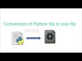 Conversion of Python Code to Windows Executable file