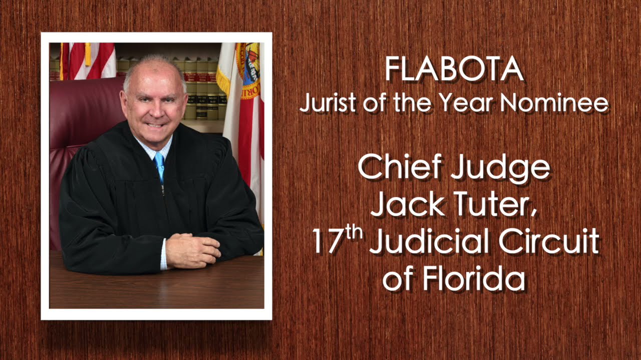 ABOTA Fort Lauderdale Nominates Chief Judge Jack Tuter For FLABOTA ...