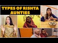 Types of Rishta Aunties | DablewTee | WT | Unique Microfilms | Waleed Wakar