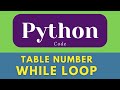 Table using while loop in python | while loop in python  | Table #shorts  #python #ytshorts