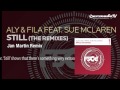 Aly & Fila feat. Sue McLaren - Still (Jan Martin Remix)