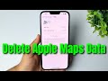 How To Delete Apple Maps Data In iPhone (New Update)