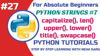 Python String Methods | capitalize(), len(), upper(), lower() & More | Class 11 & 12 CS #python