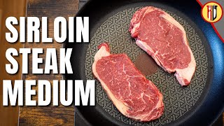 How to cook Sirloin Steak in a pan - Medium