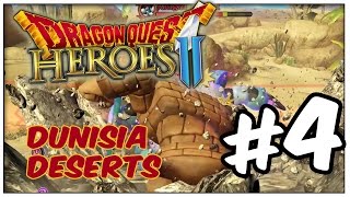 Dragon Quest Heroes 2 - Dunisia Deserts + Monster Medals - Part 4 (PS4, English)