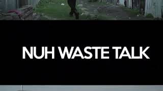 Nuh Waste Talk - Kiprich feat trizzzy