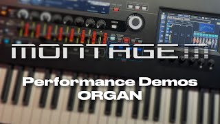 Organs: all the new Yamaha MONTAGE M performances, using VCM rotary Leslie speaker \u0026 drawbars