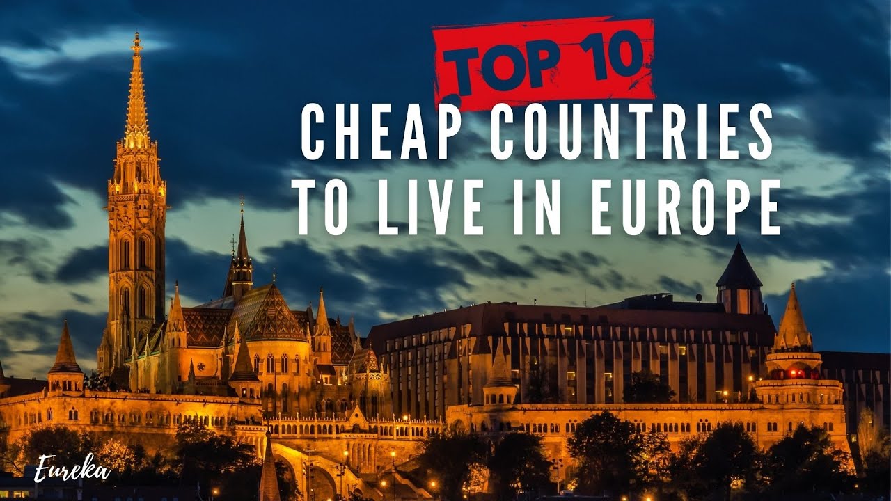 TOP 10 MOST INSANELY CHEAP COUNTRIES TO LIVE IN EUROPE - Travel Guide ...