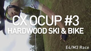 CX OCup #3 - Hardwood Ski \u0026 Bike - E4/M3 Race (with commentary)