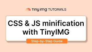 How to Minify CSS & JS on Shopify for Faster Loading with TinyIMG