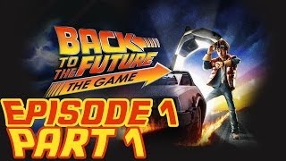 Back to the Future: The Game - Episode 1: It's About Time - Part 1 - HD Walkthrough