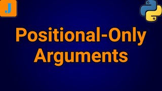 Positional-Only Arguments In Python