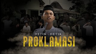 DETIK-DETIK PROKLAMASI KEMERDEKAAN INDONESIA | FILM PENDEK | XII MIPA 2