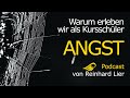 Warum erleben wir als Kursschüler Angst? Podcast von Reinhard Lier & Ein Kurs in Wundern