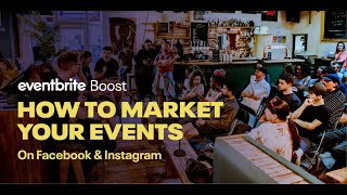 How to Market Your Events With Eventbrite Boost