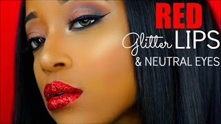 HOW TO: RED GLITTER LIPS + NEUTRAL EYES | THEGLAMCHO