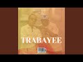 TRABAYEE (feat. Big Xhosa)