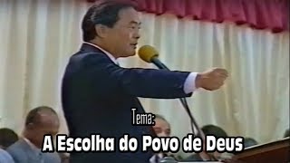 Pr. Hidekazu Takayama - A Escolha do Povo de Deus