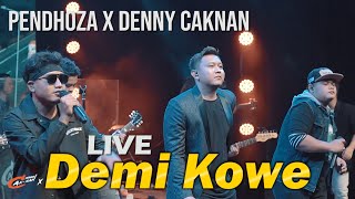 Pendhoza X Denny Caknan - Demi Kowe Live Denny Caknan Nduwegawe