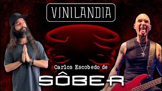 VINILANDIA VOL.21 - CARLOS ESCOBEDO de SOBER a través del UNDERTOW de TOOL