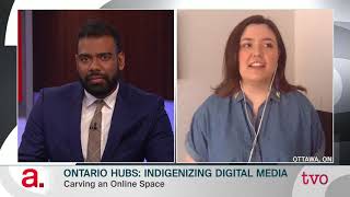 Ontario Hubs: Indigenizing Digital Media