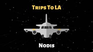 Trips 2 LA - Nodis