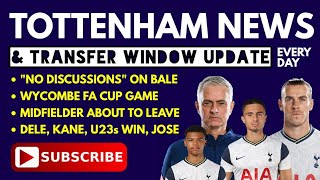 TOTTENHAM NEWS & TRANSFER WINDOW UPDATE: Bale Loan, Wycombe, Midfielder Leaving, Dele, Kane, U23s