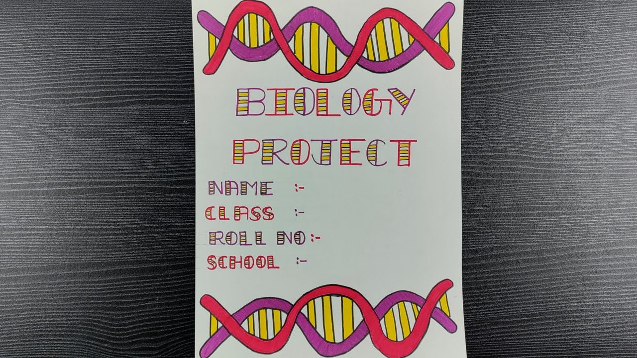 Border Design For Biology Project // Biology Project Front Page Design ...